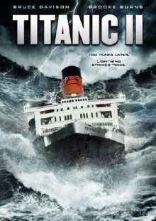 Титаник 2 / Titanic II (2010) DVDRip 700MB/1400MB