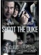 Стреляйте Герцога / Shoot The Duke (2009) DVDRip